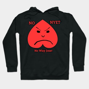 No Way Jose! Hoodie